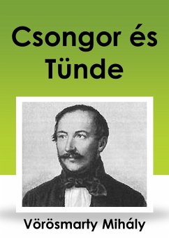 Csongor és Tünde (eBook, ePUB) - Vörösmarty, Mihály