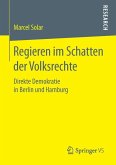 Regieren im Schatten der Volksrechte (eBook, PDF)