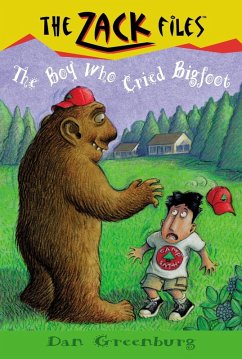 Zack Files 19: The Boy Who Cried Bigfoot (eBook, ePUB) - Greenburg, Dan; Davis, Jack E.