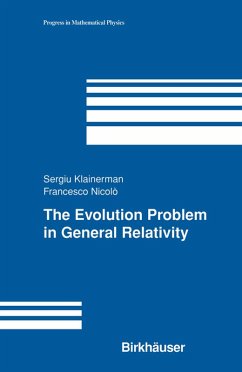 The Evolution Problem in General Relativity (eBook, PDF) - Klainerman, Sergiu; Nicolo, Francesco