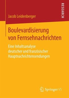 Boulevardisierung von Fernsehnachrichten (eBook, PDF) - Leidenberger, Jacob