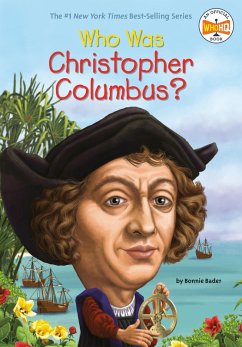 Who Was Christopher Columbus? (eBook, ePUB) - Bader, Bonnie; Who Hq