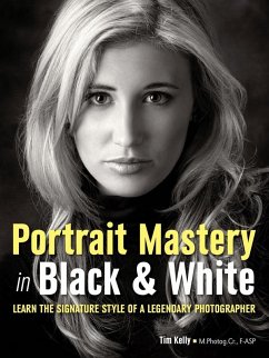 Portrait Mastery in Black & White (eBook, ePUB) - Kelly, Tim