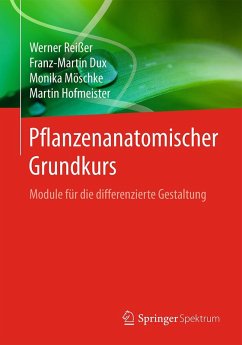 Pflanzenanatomischer Grundkurs (eBook, PDF) - Reißer, Werner; Dux, Franz-Martin; Möschke, Monika; Hofmeister, Martin
