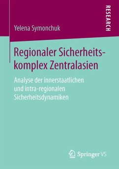 Regionaler Sicherheitskomplex Zentralasien (eBook, PDF) - Symonchuk, Yelena