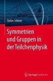 Symmetrien und Gruppen in der Teilchenphysik (eBook, PDF)