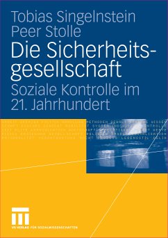 Die Sicherheitsgesellschaft (eBook, PDF) - Singelnstein, Tobias; Stolle, Peer