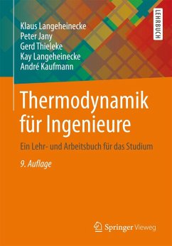 Thermodynamik für Ingenieure (eBook, PDF) - Langeheinecke, Klaus; Jany, Peter; Thieleke, Gerd; Langeheinecke, Kay; Kaufmann, Andre