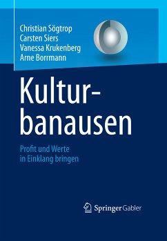 Kulturbanausen (eBook, PDF) - Sögtrop, Christian; Siers, Carsten; Krukenberg, Vanessa; Borrmann, Arne