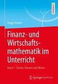 Finanz- und Wirtschaftsmathematik im Unterricht Band 1 (eBook, PDF)