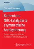 Ruthenium-NHC-katalysierte asymmetrische Arenhydrierung (eBook, PDF)