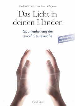 Das Licht in Deinen Händen (eBook, ePUB) - Schumacher, Ute-Lisa; Wegener, Ilona