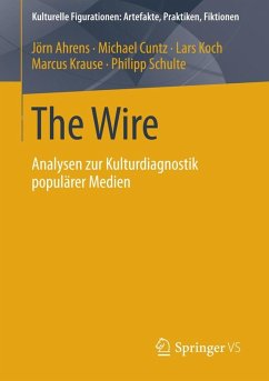 The Wire (eBook, PDF) - Ahrens, Jörn; Cuntz, Michael; Koch, Lars; Krause, Marcus; Schulte, Philipp