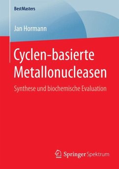 Cyclen-basierte Metallonucleasen (eBook, PDF) - Hormann, Jan