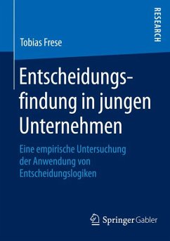 Entscheidungsfindung in jungen Unternehmen (eBook, PDF) - Frese, Tobias