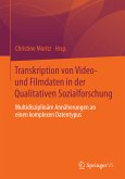 Transkription von Video- und Filmdaten in der Qualitativen Sozialforschung (eBook, PDF)
