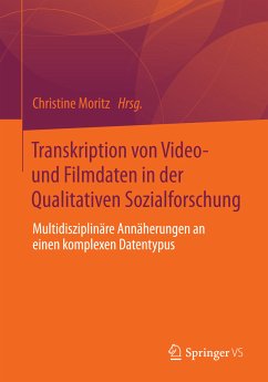 Transkription von Video- und Filmdaten in der Qualitativen Sozialforschung (eBook, PDF)