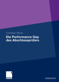 Die Performance Gap des Abschlussprüfers (eBook, PDF) - Block, Christian