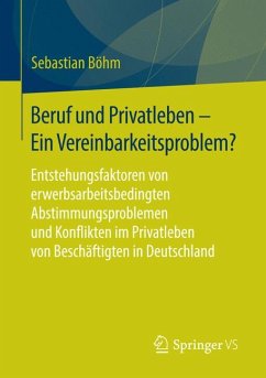 Beruf und Privatleben - Ein Vereinbarkeitsproblem? (eBook, PDF) - Böhm, Sebastian