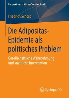 Die Adipositas-Epidemie als politisches Problem (eBook, PDF) - Schorb, Friedrich