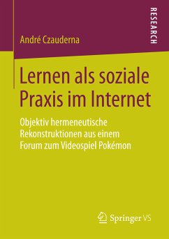 Lernen als soziale Praxis im Internet (eBook, PDF) - Czauderna, André