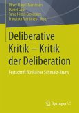 Deliberative Kritik - Kritik der Deliberation (eBook, PDF)