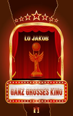 Ganz großes Kino (eBook, ePUB) - Jakob, Lo