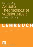 Aktuelle Theoriediskurse Sozialer Arbeit (eBook, PDF)