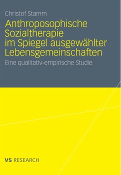 Anthroposophische Sozialtherapie im Spiegel ausgewählter Lebensgemeinschaften (eBook, PDF) - Stamm, Christof