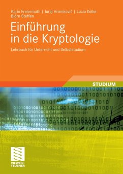 Einführung in die Kryptologie (eBook, PDF) - Freiermuth, Karin; Hromkovic, Juraj; Keller, Lucia; Steffen, Björn