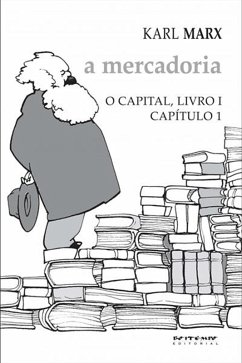 O Capital - livro 1 - capítulo 1 (eBook, ePUB) - Marx, Karl