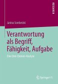 Verantwortung als Begriff, Fähigkeit, Aufgabe (eBook, PDF)