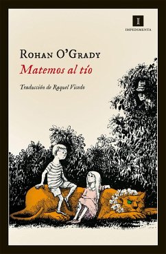 Matemos al tío (eBook, ePUB) - O'Grady, Rohan