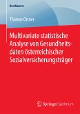 Multivariate statistische Analyse von Gesundheitsdaten österreichischer Sozialversicherungsträger (eBook, PDF)