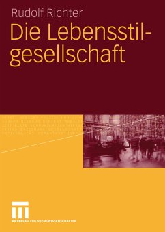 Die Lebensstilgesellschaft (eBook, PDF) - Richter, Rudolf