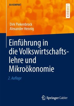 Einführung in die Volkswirtschaftslehre und Mikroökonomie (eBook, PDF) - Piekenbrock, Dirk; Hennig, Alexander