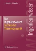 Das Ingenieurwissen: Technische Thermodynamik (eBook, PDF)