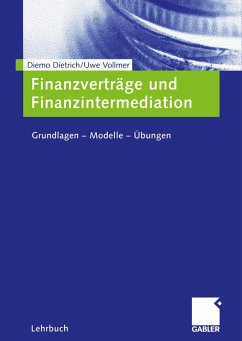 Finanzverträge und Finanzintermediation (eBook, PDF) - Dietrich, Diemo; Vollmer, Uwe