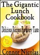 The Gigantic Lunch Cookbook: Delicious... - Bild 1