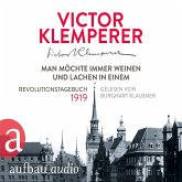 Man möchte immer weinen und lachen in einem - Revolutionstagebuch 1919 (MP3-Download)