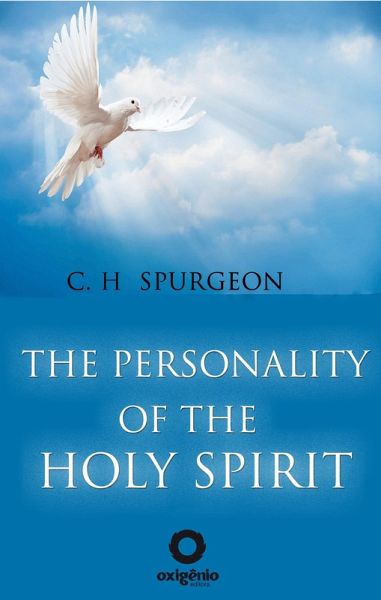The Personality of the Holy Spirit (eBook, ePUB) The Personality of the Holy Spirit (eBook, ePUB)