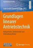 Grundlagen linearer Antriebstechnik (eBook, PDF) Grundlagen linearer Antriebstechnik (eBook, PDF)