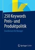 250 Keywords Preis- und Produktpolitik (eBook, PDF)