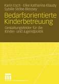 Bedarfsorientierte Kinderbetreuung (eBook, PDF)