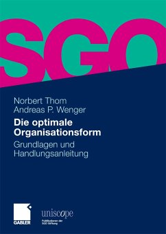 Die optimale Organisationsform (eBook, PDF) - Thom, Norbert; Wenger, Andreas P.