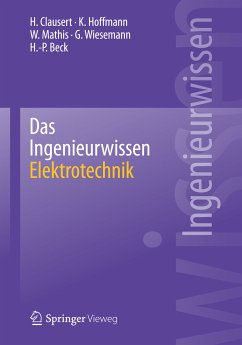 Das Ingenieurwissen: Elektrotechnik (eBook, PDF) - Clausert, H.; Hoffmann, Karl; Mathis, Wolfgang; Wiesemann, Gunther; Beck, Hans-Peter