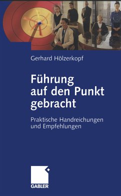 Führung auf den Punkt gebracht (eBook, PDF) - Hölzerkopf, Gerhard
