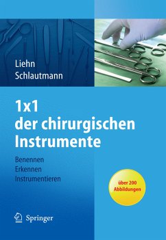 1x1 der chirurgischen Instrumente (eBook, PDF) - Liehn, Margret; Schlautmann, Hannelore