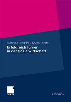 Erfolgreich führen in der Sozialwirtschaft (eBook, PDF) - Dressler, Matthias; Toppe, Karen