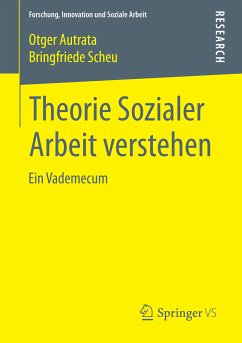 Theorie Sozialer Arbeit verstehen (eBook, PDF) - Autrata, Otger; Scheu, Bringfriede